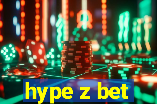 hype z bet